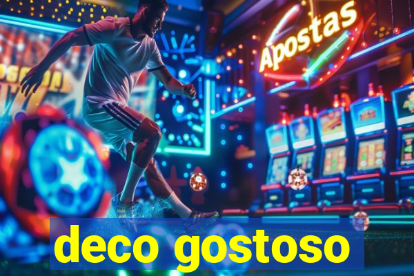 deco gostoso